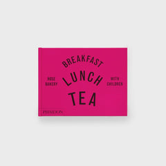 PHAIDON Breakfast Lunch Tea with Children